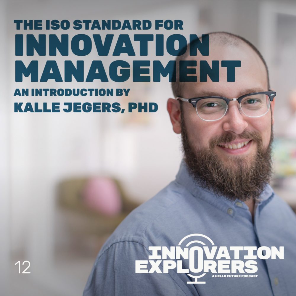 EP 12 – An introduction to the ISO Standard for Innovation Management